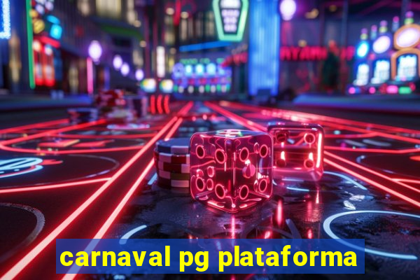 carnaval pg plataforma